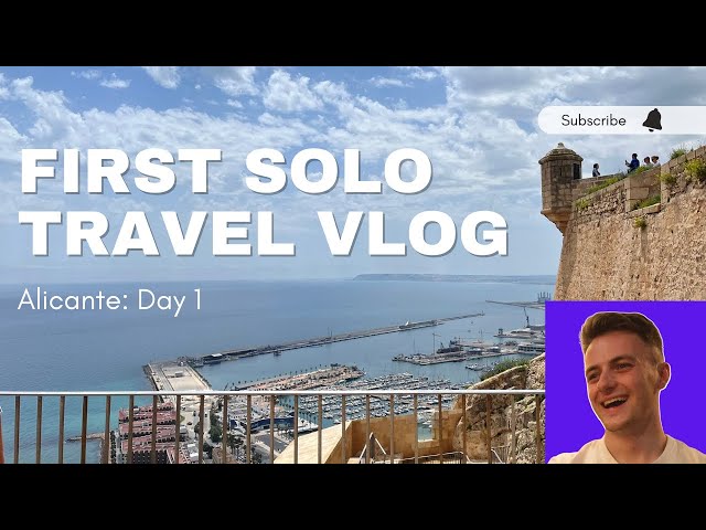 First Solo Trip on a Budget - Alicante: Day 1