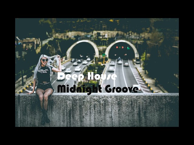 "Midnight Groove" (Deep House Anthem) | Late Night Vibes | Nu-Disco, Chill House, Future House, EDM"