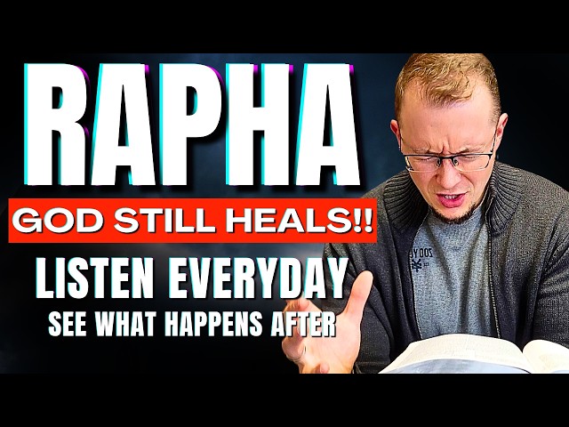 RAPHA - Powerful Prayers Of Healing And Deliverance