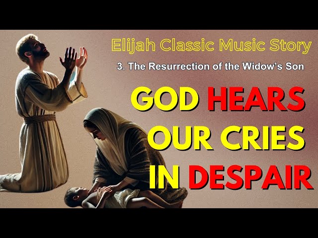 God Hears Our Cries in Despair | Elijah | Bible | Classical music | Musical