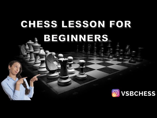 "Essential Chess Lessons for Beginners - Master the Basics and Level Up Your Game!"