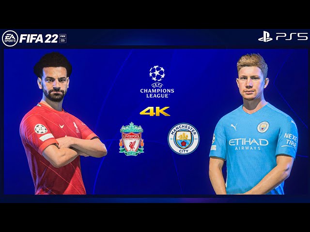 FIFA 22 PS5 - Liverpool Vs Manchester City - UEFA Champions League - 4K Gameplay