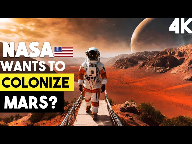 Why NASA wants to colonize Mars?