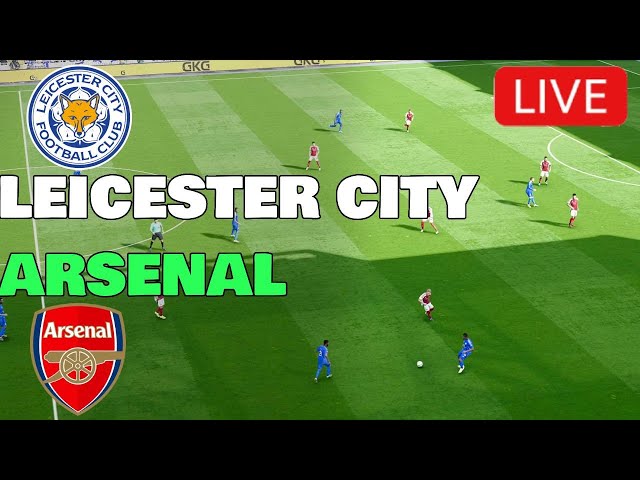 🔴LIVE - Leicester City VS Arsenal - English Premier League 2024/2025 | Full Match | Game Simulation