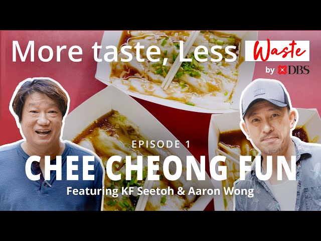 More taste, Less waste | E1 | Singapore Hawker Food Chee Cheong Fun