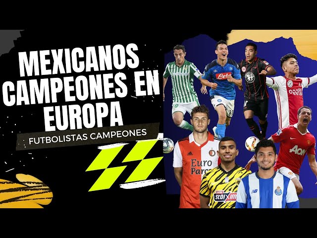 Mexicanos Campeones En Europa