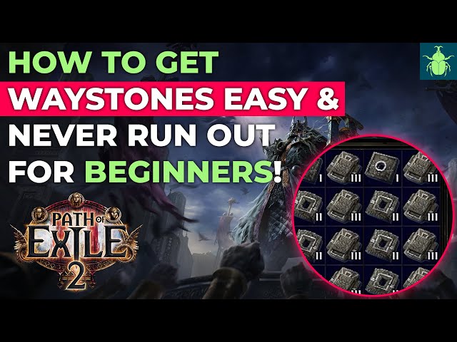 Path of Exile 2 - How To Get Waystones & Never Run Out For Beginners!