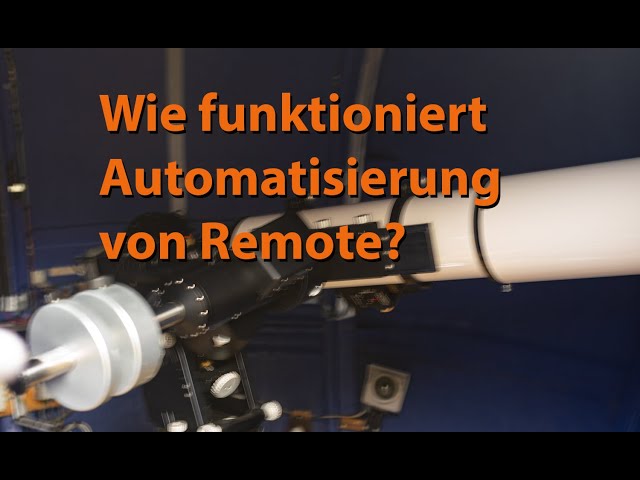 Automatisierung der Remote Astrofotografie