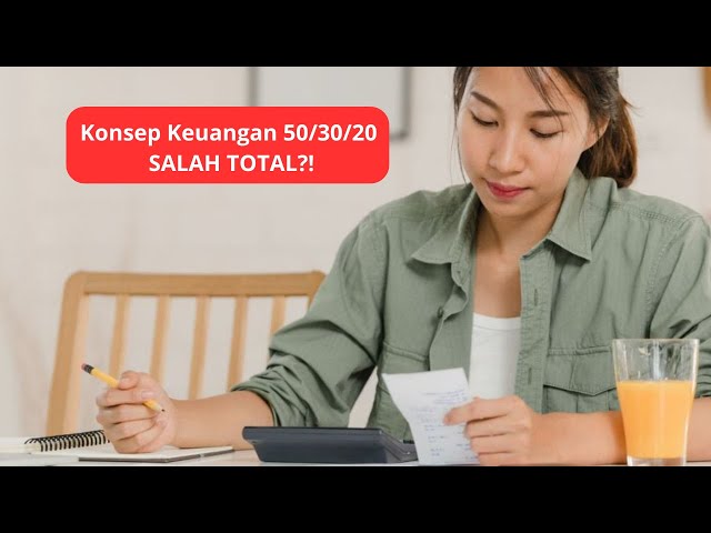 Konsep Keuangan 50/30/20 SALAH TOTAL!