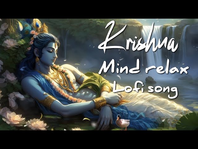 "🎶 Shri Krishna Govind Hare Murari 🌿 | Slow Reverb Lofi Mix | Mind Relax Song 2025 ✨"