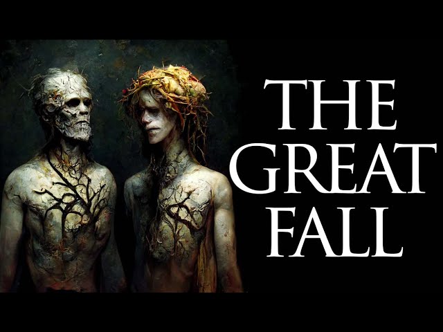 The Great Fall : Adam & Eve (Many Don’t Know This)