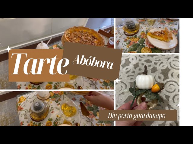 Receita tarte de abóbora com noz 🥧 Diy porta-guardanapo abóbora 🍁