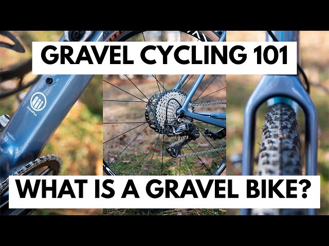 Gravel Cycling 101: What is a Gravel Bike?