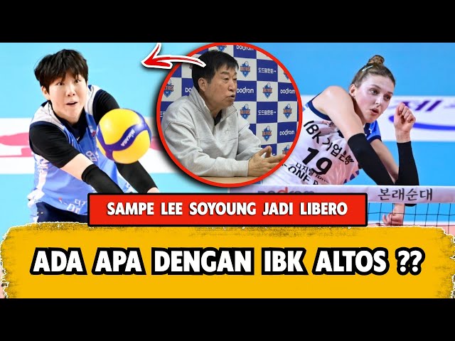 ADA APA DENGAN IBK ALTOS, LEE SOYOUNG JADI LIBERO, VICTORIA SEMAKIN MELEMPEM, SETTER KACAU