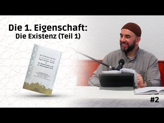 Die 1. Eigenschaft: Die Existenz - Teil 1