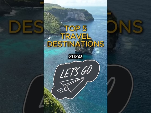 Top 5 Travel Destinations 2024. #short #best #travel #destination