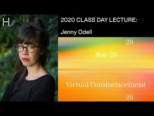 2020 Class Day Lecture: Jenny Odell