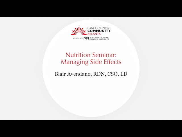 Nutrition Seminar: Managing side effects