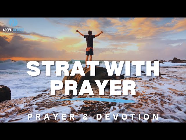 This Morning Prayer Will Change Your Day – Don’t Miss God’s Power