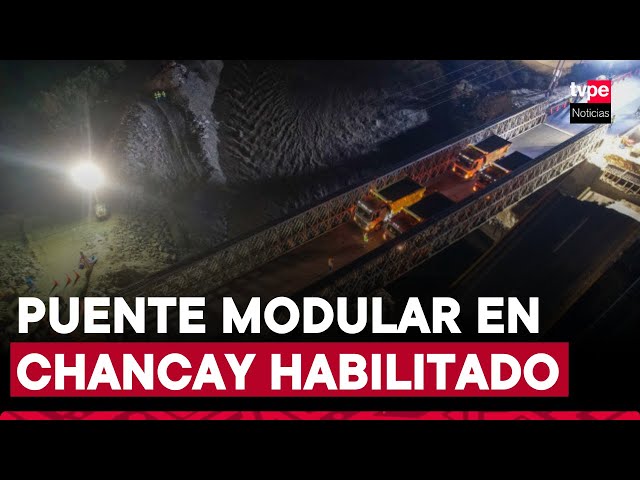 ¡Atención! Puente modular sobre río Chancay ya se encuentra habilitado