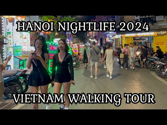 Hanoi Nightlife 2024 | Night Walk around the hottest Capital of Vietnam