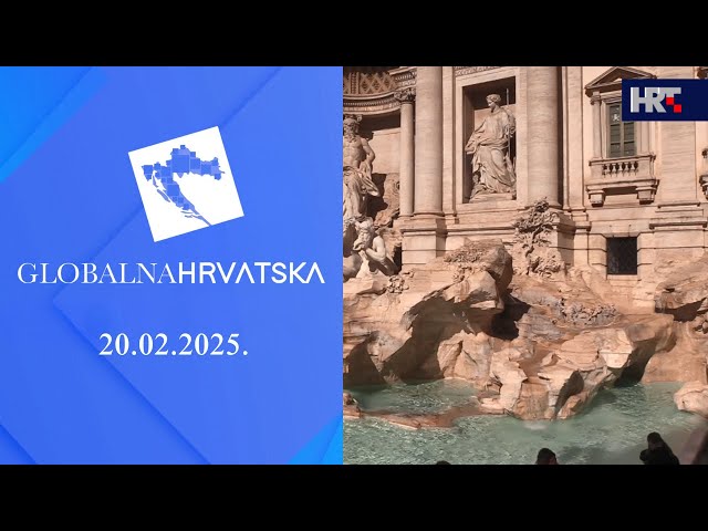 Globalna Hrvatska, 20.02.2025