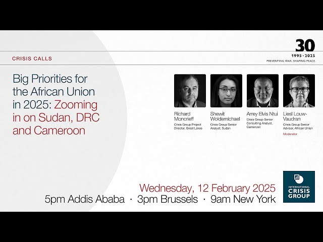 Big Priorities for the African Union in 2025: Zooming in on Sudan, DRC and Cameroon