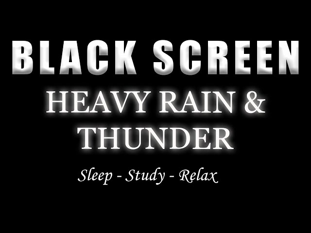 Deep Sleep Immediately with Heavy Rain & Thunder Rain Sounds for Sleep | BLACK SCREEN