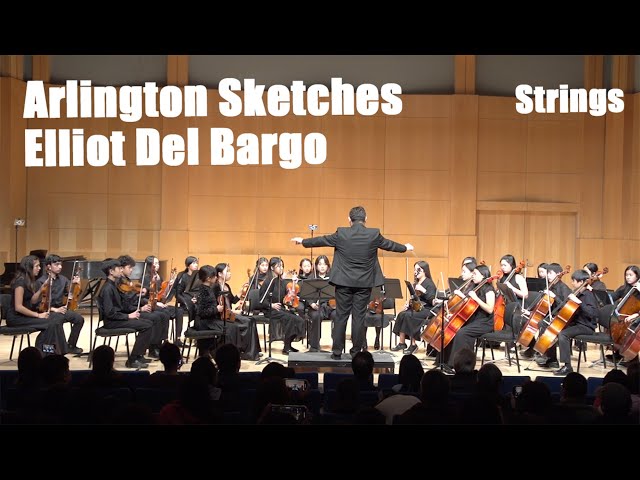 Arlington Sketches (for String Orchestra) by Elliot Del Borgo, DYSO Strings Ensemble