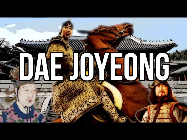 The Life of Dae Joyeong, King Go of Balhae (Korean History)