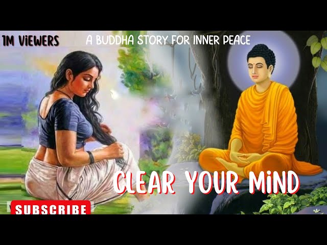 "How to Clear Your Mind: A Buddha Story for Inner Peace" stop lusty thoughts