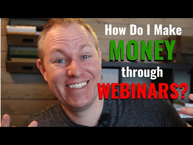 How Do I Make Money With Webinars?