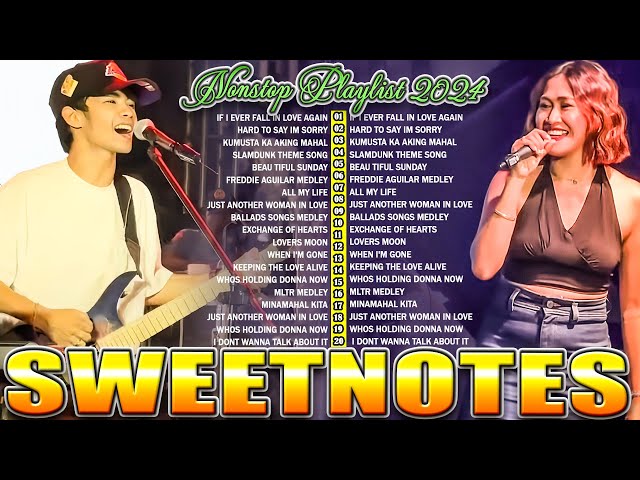 SWEETNOTES Nonstop Playlist 2024💖Best of OPM Love Songs 2024 💖Iniibig Kita💖Love Songs 2024