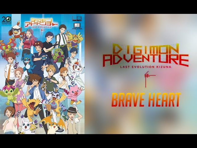 Digimon Adventure: Last Evolution Kizuna - Brave Heart  [Mashup]