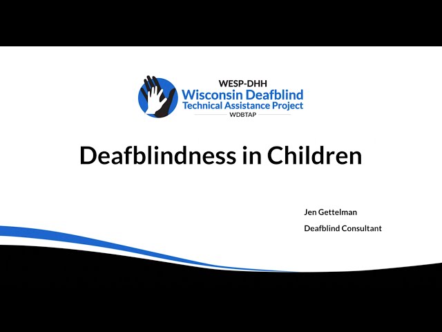 Introduction to Deafblindness - General