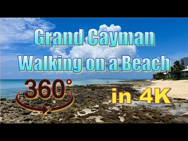 360° Grand Cayman - Walking on a Beach in 4K