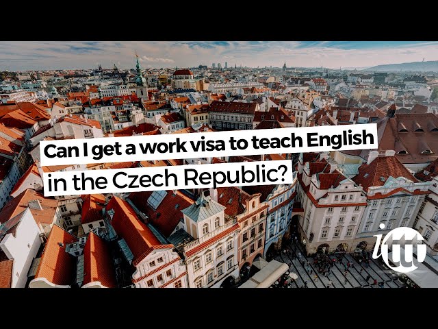 ITTT FAQs - Can I get a work visa to teach English in the Czech Republic?