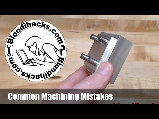 Common Machining Mistakes