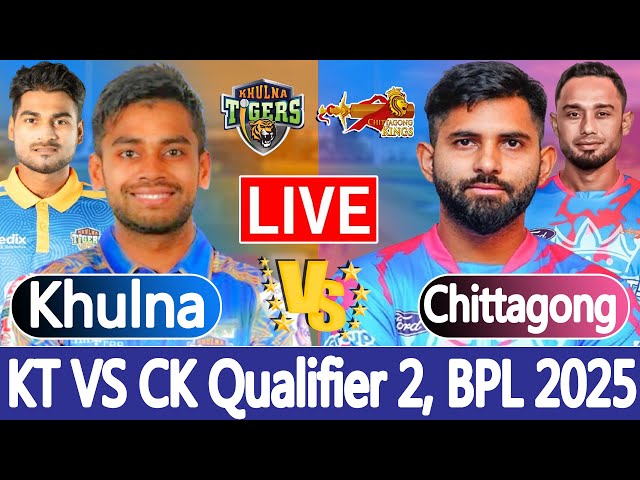 BPL LIVE SCORE 2025 | Live Cricket Match Today | Chittagong vs Khulna Qualifier 2 | বিপিএল ২০২৫