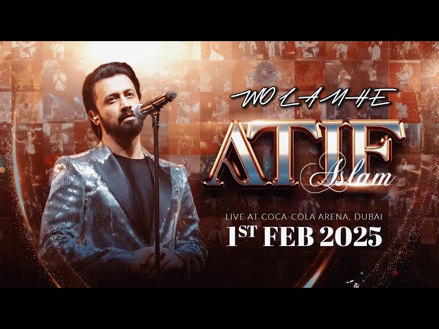 Wo Lamhe - Best of 2025 Atif Aslam Live Performance at Concert DUBAI | ABU DHABI