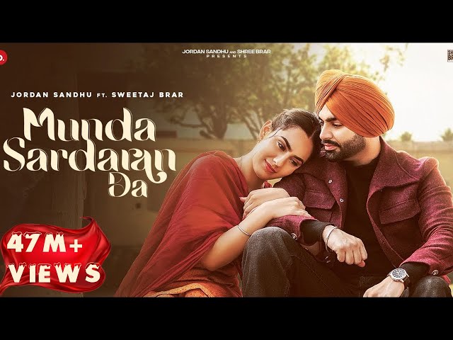 Munda Sardaran Da: Jordan Sandhu & Sweetaj Brar | Shree Brar | Punjabi song 2024