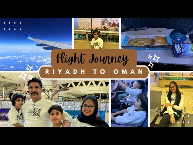 Flight Journey From Riyadh to Oman |Saudi Arabia Vlog |Vacation travel vlog |Thumbi’s Home Cooking.