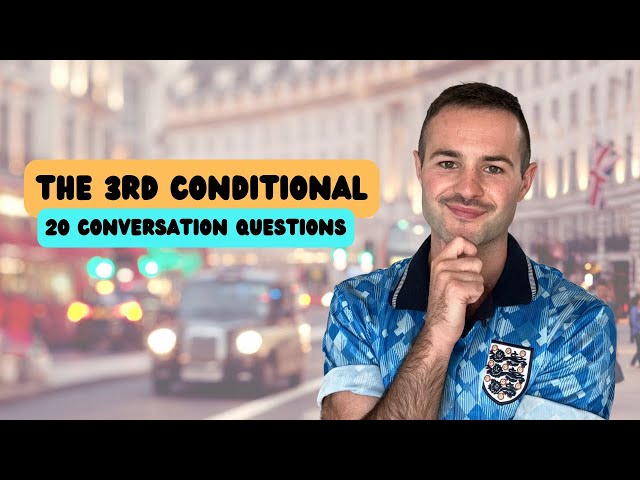 The Third Conditional in Conversation | Learn English Podcast.