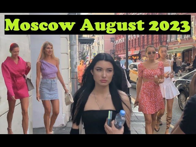 Moscow Nightlife, beautiful Russian Girls in city center (August, 2023)