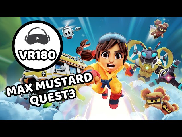 MAX MUSTARD VR - QUEST 3 VR180 3D