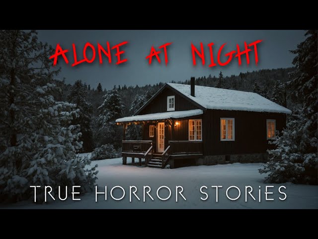 3 Disturbing TRUE Alone at Night Horror Stories