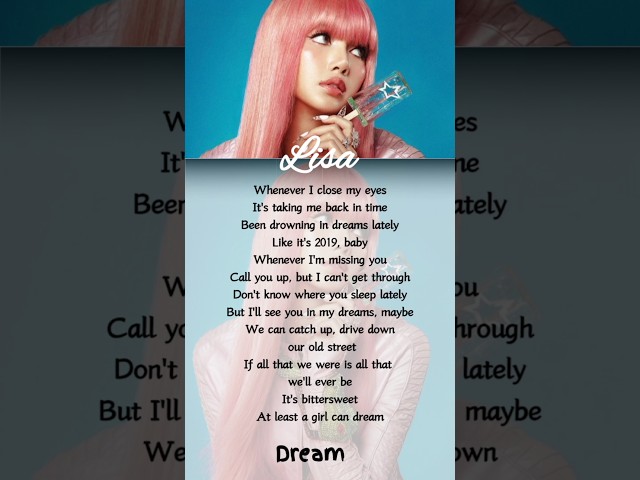 Lisa 'Dream' lyrics #kpop #lisa #dream #alterego #lyrics