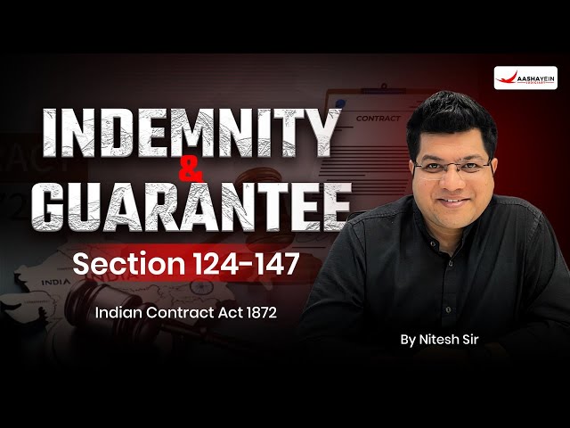 Understanding Indemnity and Guarantee: Sections 124-147 of ICA | Explained