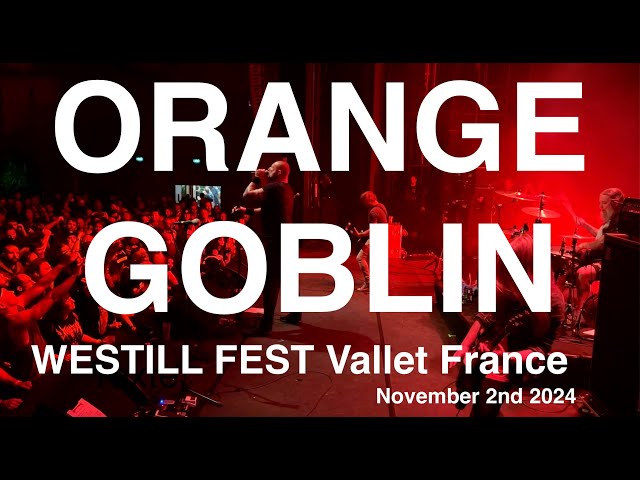 ORANGE GOBLIN Full Live Concert 4K @ WESTILL FEST Vallet France November 2nd 2024