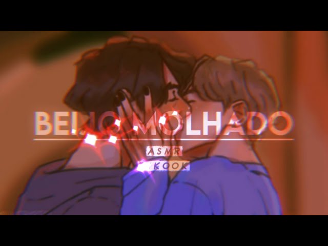 ASMR JIKOOK • Beijo Molhado